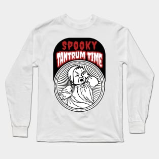 Spooky Tuntrum Time Funny Halloween Parenting Messages Long Sleeve T-Shirt